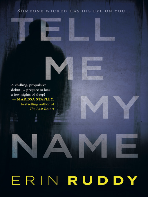 Title details for Tell Me My Name by Erin Ruddy - Available